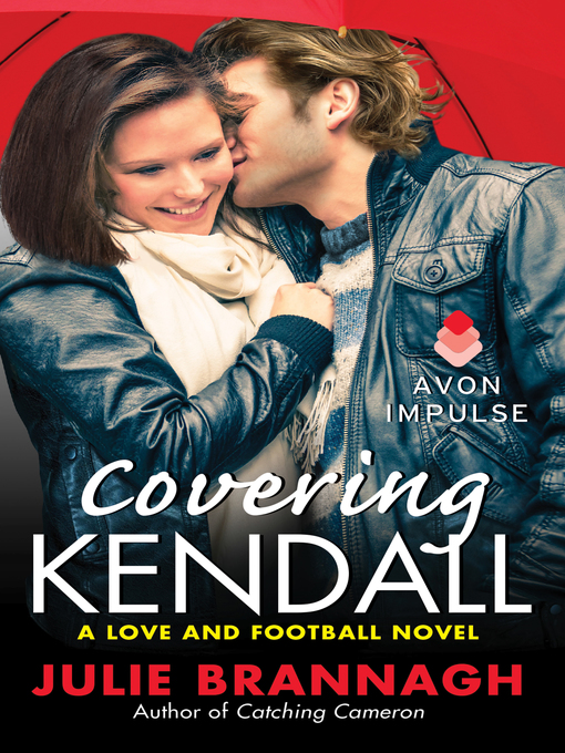 Title details for Covering Kendall by Julie Brannagh - Available